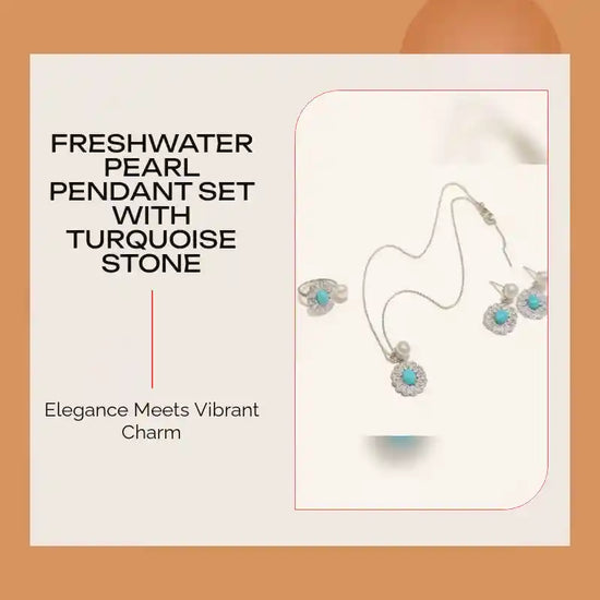 Freshwater Pearl Pendant Set with Turquoise Stone by@Outfy