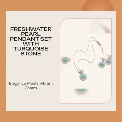 Freshwater Pearl Pendant Set with Turquoise Stone by@Outfy